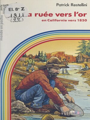 cover image of La ruée vers l'or en Californie vers 1850
